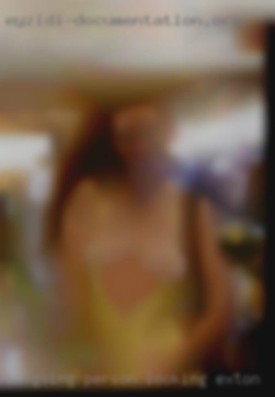 Outgoing person in Exton looking for casual sex.